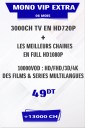 Abonnement IPTV 6 mois Mono VIP EXTRA + FULL VOD 4K&3D tunisie